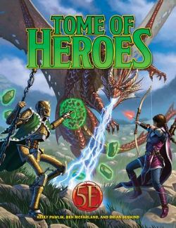 KOBOLD PRESS -  TOME OF HEROES (ANGLAIS) -  SUPPLÉMENT 5E 5E
